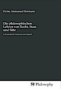 Die philosophischen Lehren von Recht, Staat und Sitte