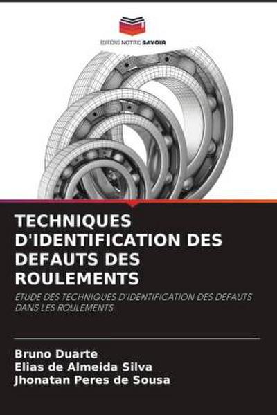 TECHNIQUES D’IDENTIFICATION DES DEFAUTS DES ROULEMENTS