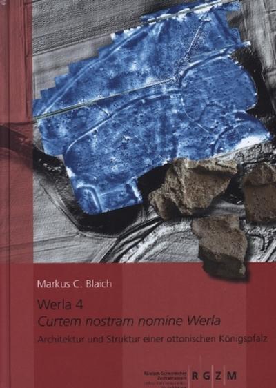 Werla 4 - Curtem nostram nomine Werla