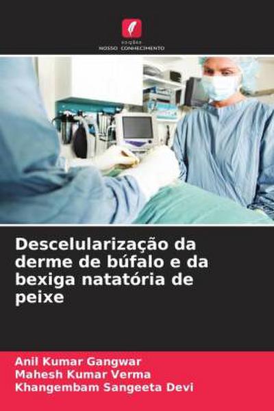 Descelularização da derme de búfalo e da bexiga natatória de peixe