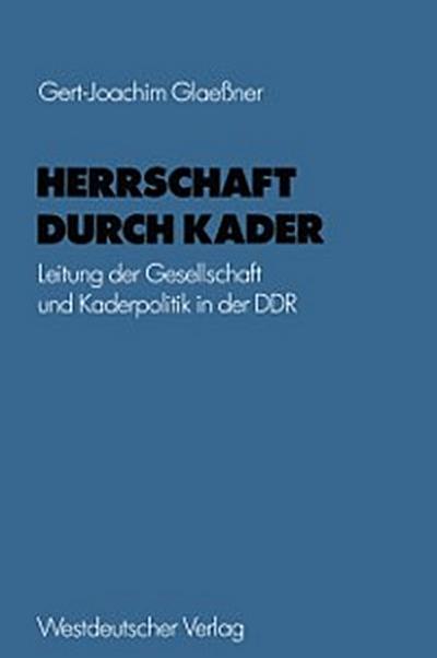 Herrschaft durch Kader