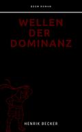 Wellen der Dominanz