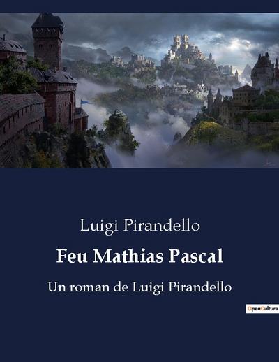 Feu Mathias Pascal