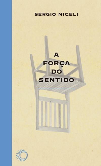 A Força do Sentido