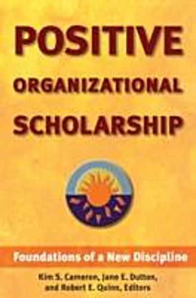 Positive Organizational Scholarship