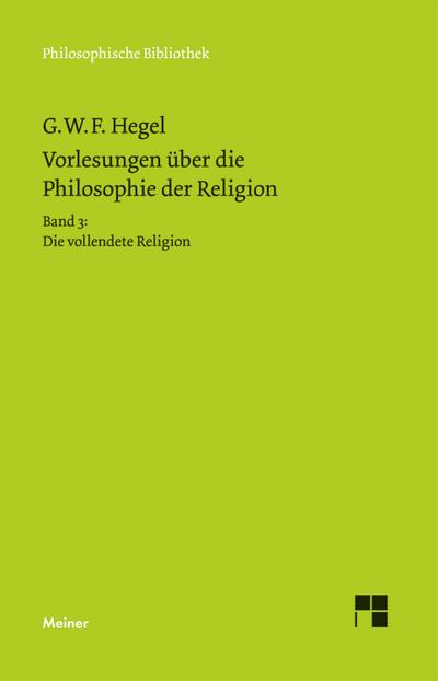 Vorlesungen über die Philosophie der Religion. Teil 3