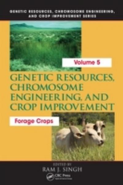 Genetic Resources, Chromosome Engineering, and Crop Improvement: