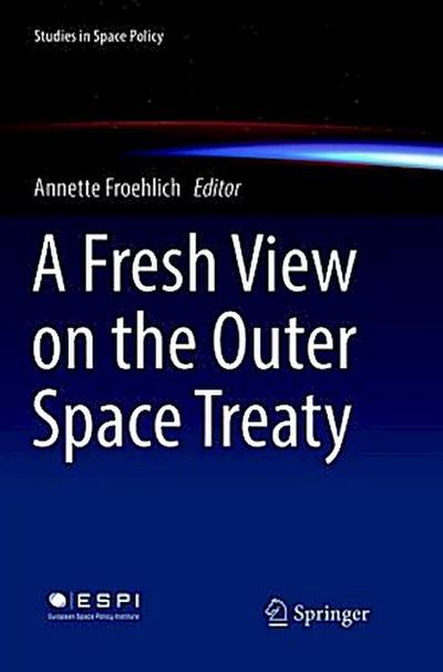 A Fresh View on the Outer Space Treaty
