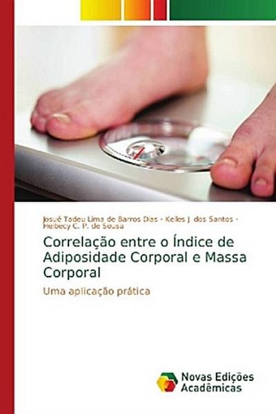 Correlação entre o Índice de Adiposidade Corporal e Massa Corporal