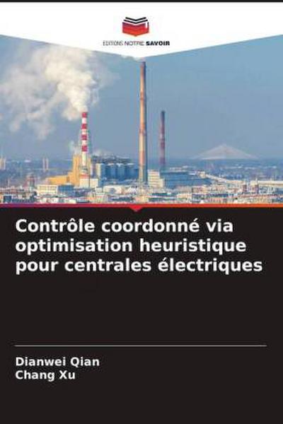 Contrôle coordonné via optimisation heuristique pour centrales électriques
