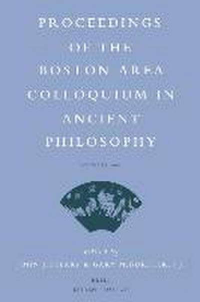 Proceedings of the Boston Area Colloquium in Ancient Philosophy