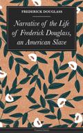 Narrative of the Life of Frederick Douglass, an American Slave