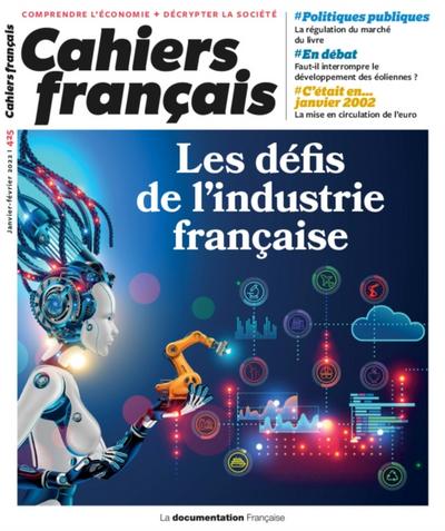Cahier français : Les défis de l’’industrie française - n°425