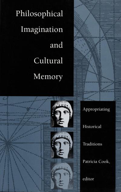 Philosophical Imagination and Cultural Memory