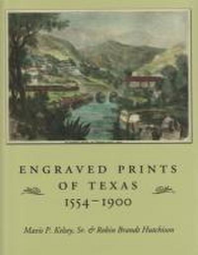 Engraved Prints of Texas, 1554-1900