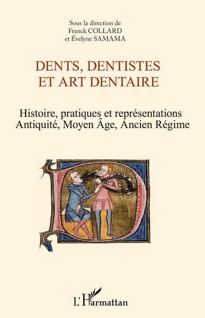 Dents, dentistes et art dentaire