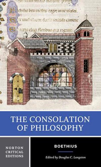 The Consolation of Philosophy - A Norton Critical Edition