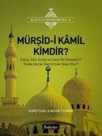 Mürsid-i Kamil Kimdir Allahi C.C Sevenlerin Yolu 2