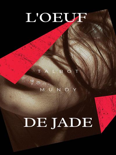 L’Oeuf de Jade