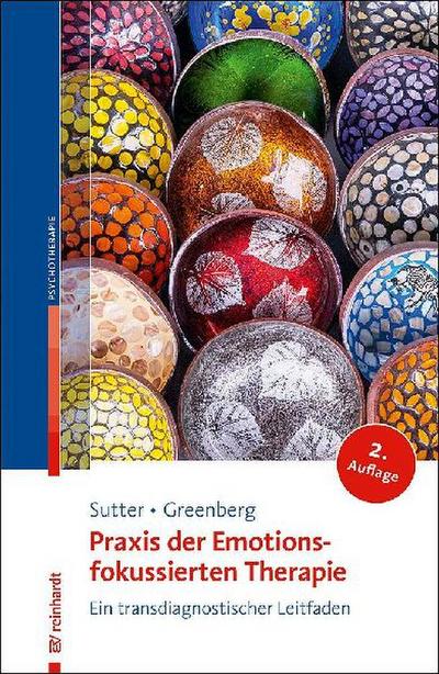 Praxis der Emotionsfokussierten Therapie