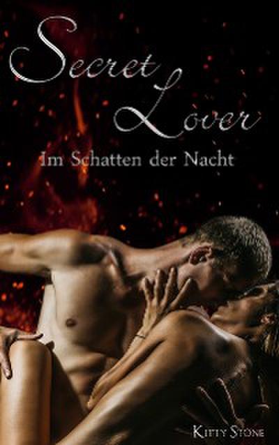 Secret Lover: Im Schatten der Nacht