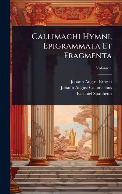 Callimachi Hymni, Epigrammata Et Fragmenta