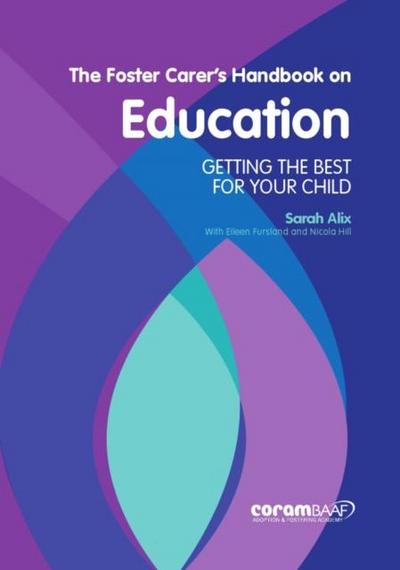 The Foster Carer’s Handbook on Education