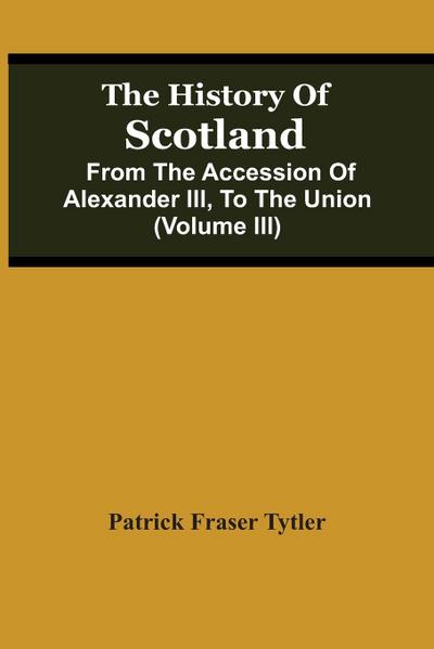 The History Of Scotland