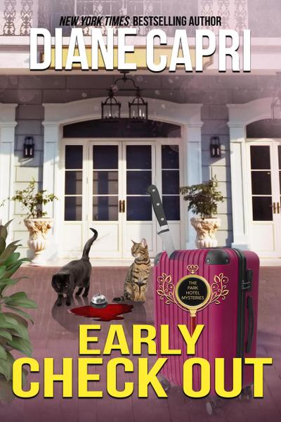 Early Check Out: A Park Hotel Mystery (The Park Hotel Mysteries, #2)