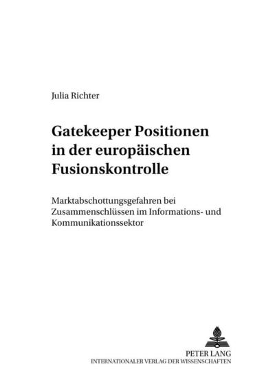 Gatekeeper Positionen in der europäischen Fusionskontrolle