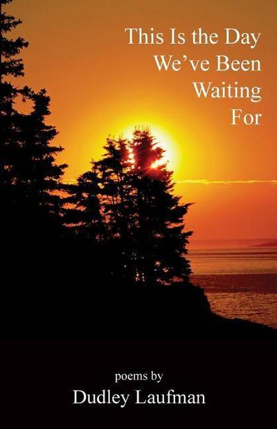 This Is the Day We’ve Been Waiting for