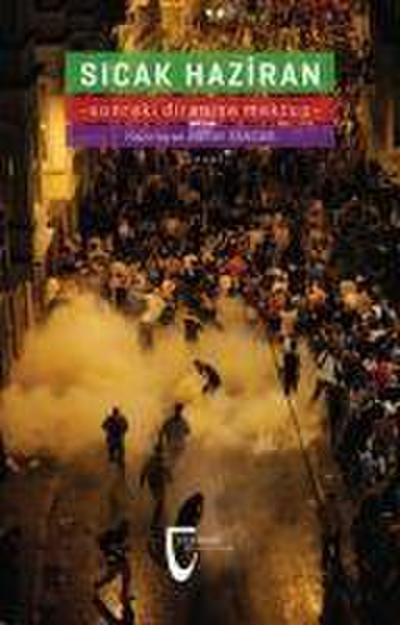 Sicak Haziran - Sonraki Direnise Mektup