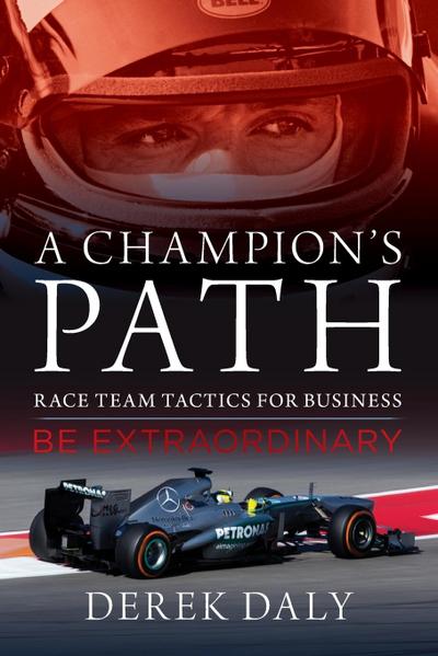 A Champion’s Path: Race Team Strategies for Business