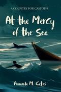 At the Mercy of the Sea