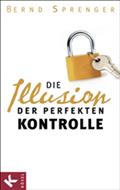 Die Illusion der perfekten Kontrolle