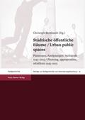 Städtische öffentliche Räume / Urban public spaces