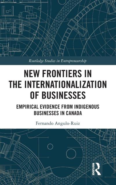 New Frontiers in the Internationalization of Businesses