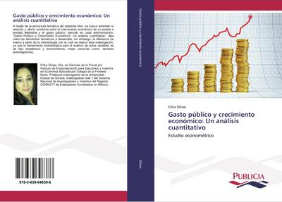 Gasto público y crecimiento económico: Un análisis cuantitativo