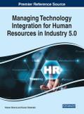 Managing Technology Integration for Human Resources in Industry 5.0