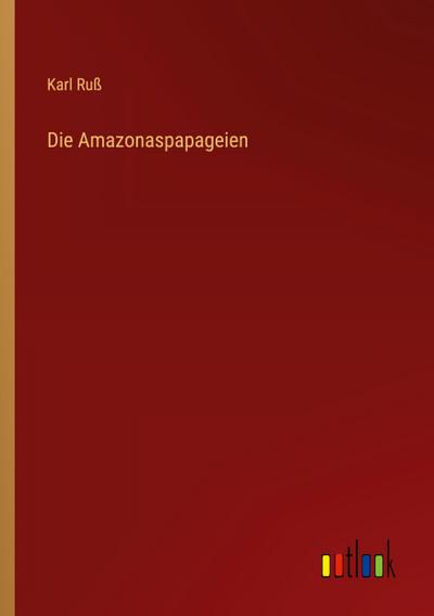 Die Amazonaspapageien