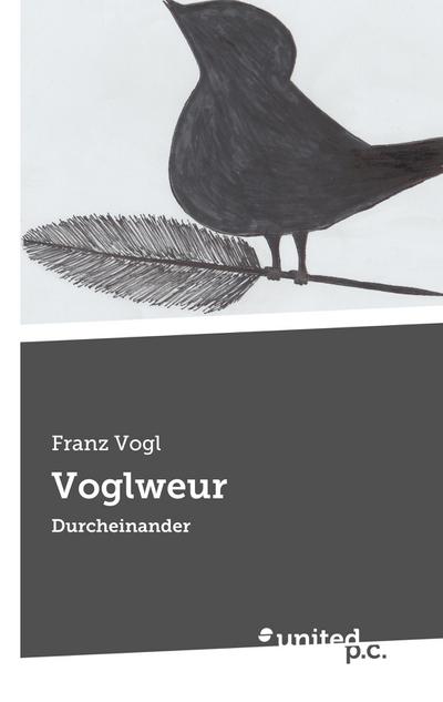 Vogl, F: Voglweur