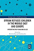 Syrian Refugee Children in the Middle East and Europe