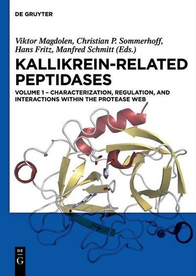 Kallikrein-related peptidases Kallikrein-related peptidases. Vol.1