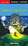 Arthur et les vers de terre