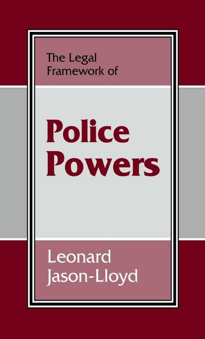 The Legal Framework of Police Powers