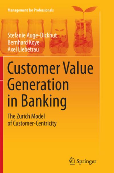 Customer Value Generation in Banking