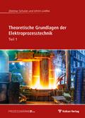 Theoretische Grundlagen der Elektroprozesstechnik Teil 1