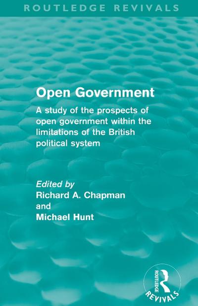 Open Government (Routledge Revivals)