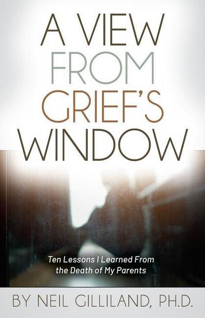 A View from Grief’s Window