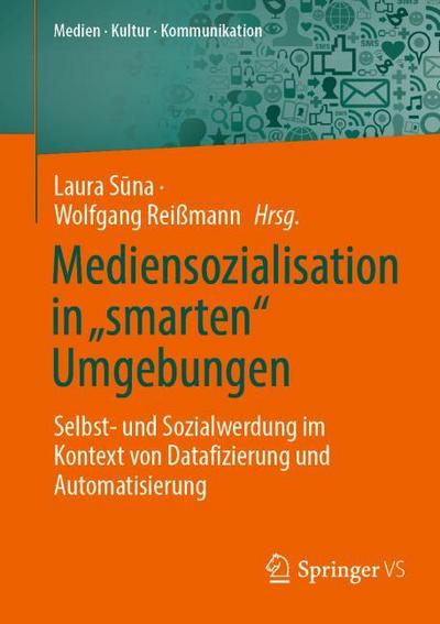 Mediensozialisation in "smarten" Umgebungen